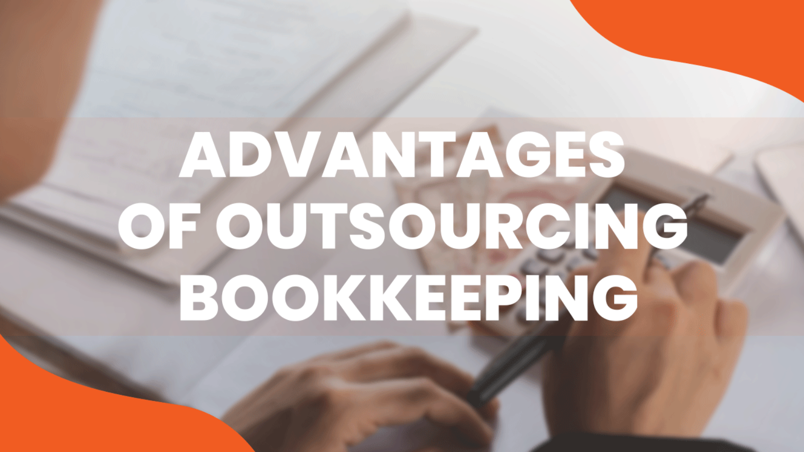 Advantages of Bookkeeping Services Dubai