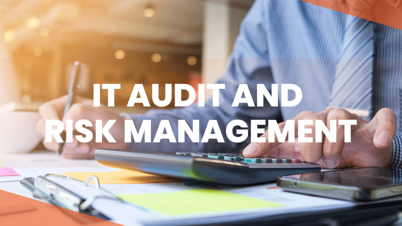 IT Audit And Risk Management