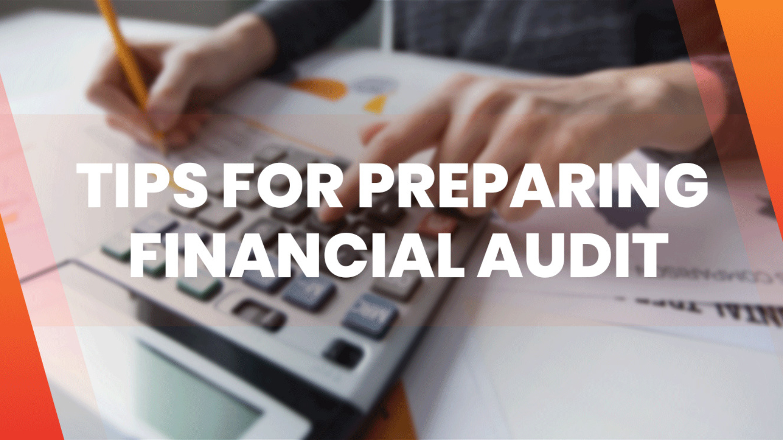 Tips for Preparing Financial audit