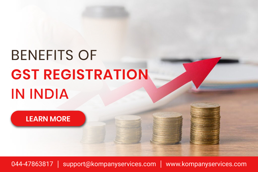 Benefits of GST Registration in India