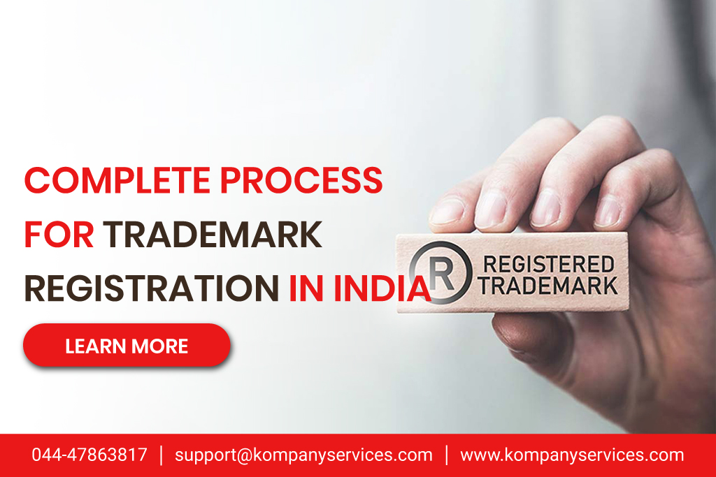 Complete Process for Trademark Registration in India