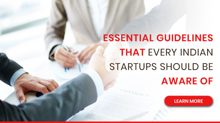 Essential Guidelines That Every Indian Startups Should Be Aware Of