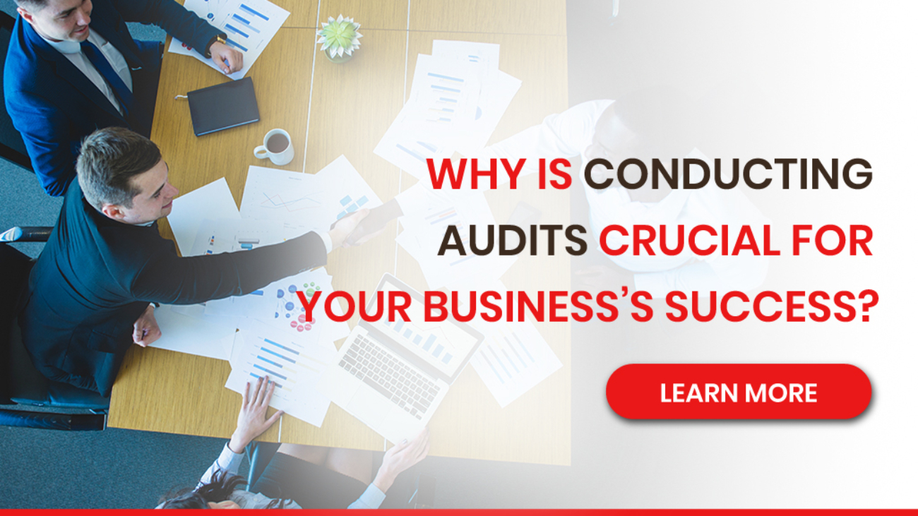 Why is Conducting Audits Crucial for Your Businesss Success 2