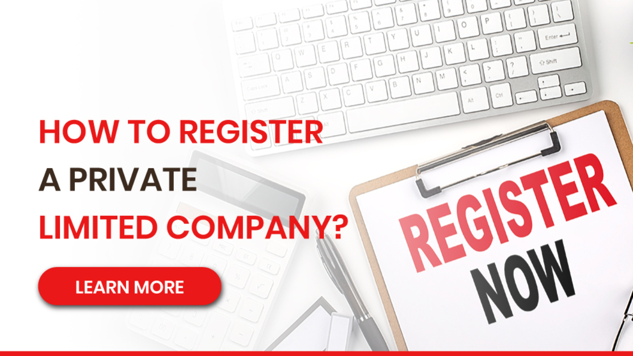 How to Register a Private Limited Company