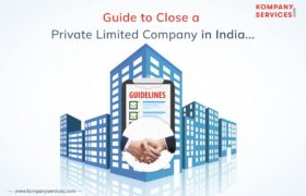 Illustration showing tall buildings with two hands shaking in the foreground and a document labeled "GUIDELINES" with check marks. The text reads "Guide to Close a Private Limited Company in India" with "Kompany Services" logo in the top right.