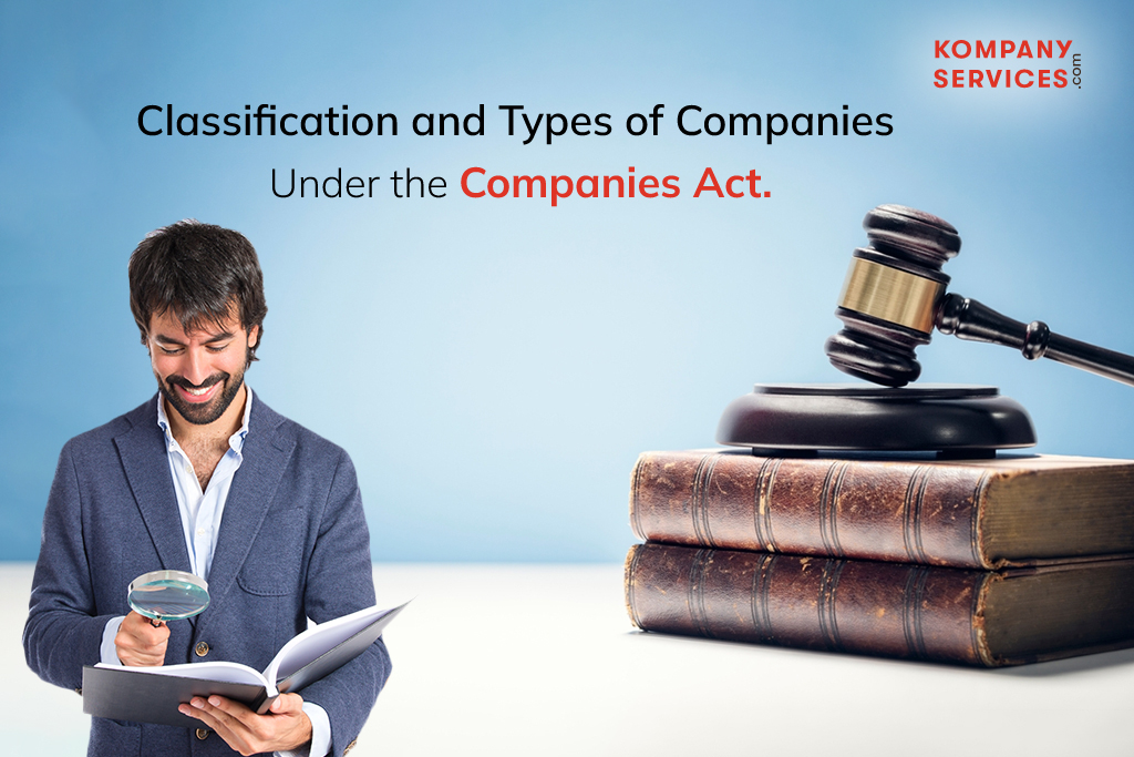 Classification And Types Of Companies Under The Companies Act