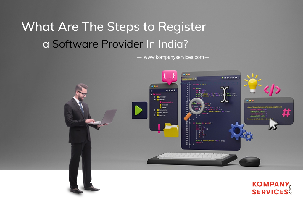 What Are the Steps to Register a Software Provider in India?