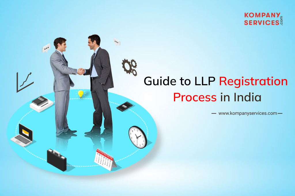 Guide to LLP Registration Process in India
