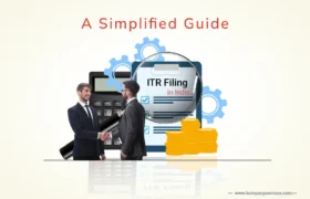 A Simplified Guide To ITR Filing In India