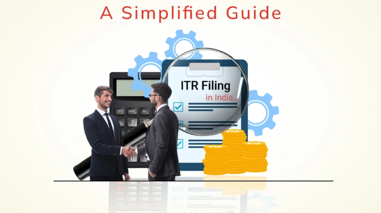 A Simplified Guide To ITR Filing In India