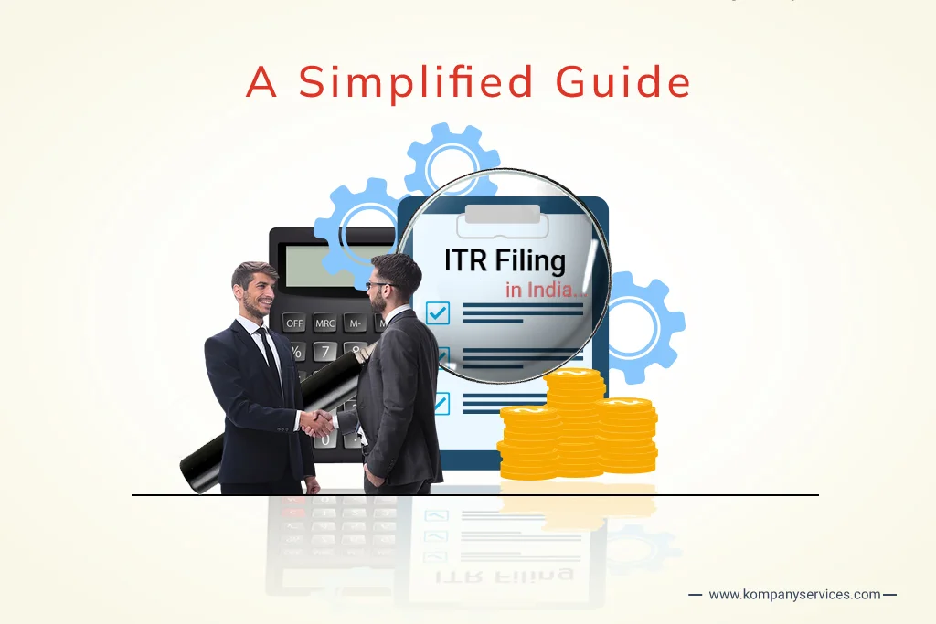 A Simplified Guide To ITR Filing In India