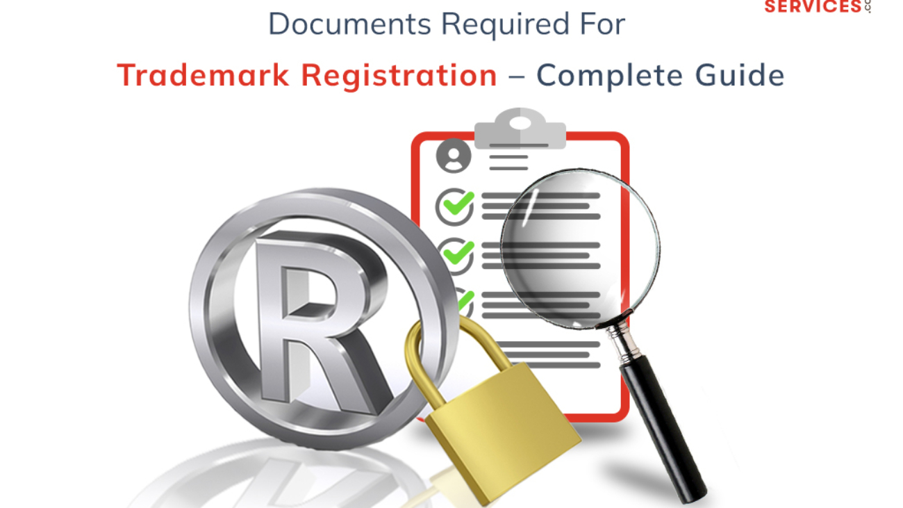 Documents Required For Trademark Registration – Complete Guide