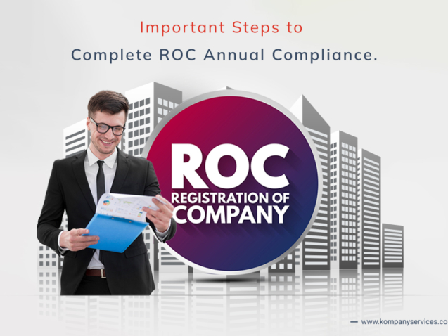 A smiling man in a suit and glasses holds a blue clipboard with documents. Behind him, a graphic with city buildings and a large circle reads: "ROC Registration of Company." The text above says, "Important Steps to Complete ROC Annual Compliance." For more information, visit www.kompanyservices.com.